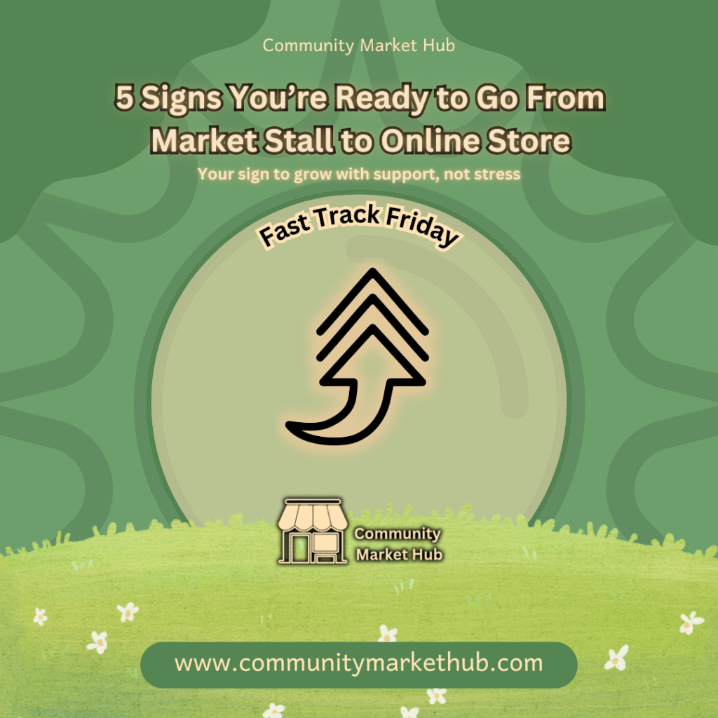 5 Signs You’re Ready to Go From Market Stall to Online Store 2025