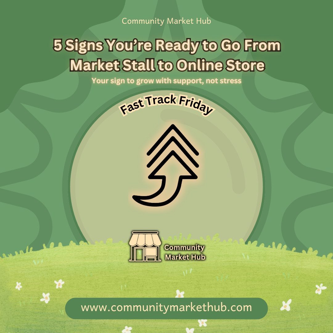 5 Signs You’re Ready to Go From Market Stall to Online Store 2025