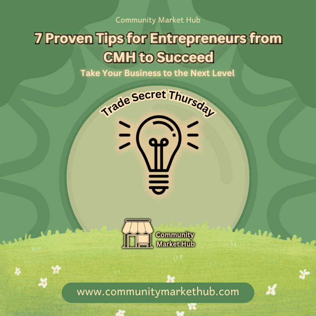 7 Proven Tips for Entrepreneurs from CMH to Succeed