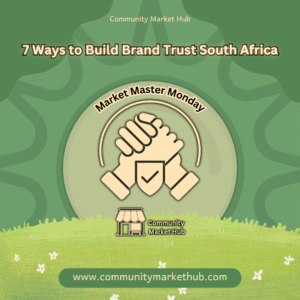 7 Ways to Build Brand Trust South Africa