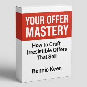 3D mockup image of “Your Offer Mastery™” workbook and training by Bennie Keen, featuring a clean white cover with bold red and black text. Designed for coaches, service providers, and entrepreneurs ready to create, price, and package a sellable offer that converts. The image represents a professional starter system for building clarity and confidence in your offer.