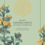 Awaken Abundance: A Guided Workbook to Unlock Your Flow