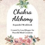 Chakra Alchemy Workbook: Heal Your Chakras