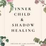 Inner Child and Shadow Healing Mini Workbook